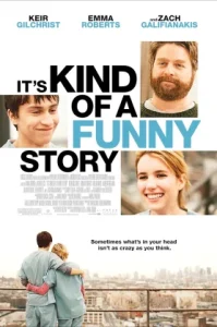 It’s Kind of a Funny Story (2010) ขอบ้าสักพัก หารักให้เจอ