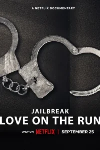 Jailbreak: Love on the Run (2024) รักระหว่างหนี