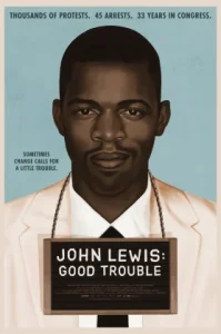 John Lewis- Good Trouble (2020) จอห์น ลูอิส- บุรุษกล้าขวางโลก