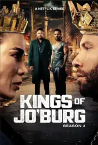 Kings of Jo’Burg Season 3 (2025) คิงส์ ออฟ โจเบิร์ก ซีซั่น 3