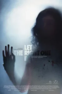Let The Right One In (2008) แวมไพร์ รัตติกาลรัก