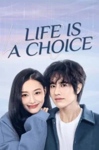 Life Is a Choice (2025) เลือกชีวิตลิขิตฝัน
