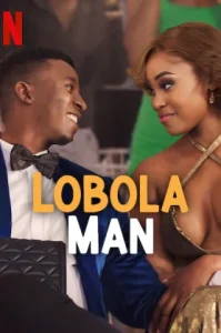 Lobola Man (2024) โลโบลา