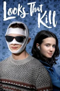 Looks That Kill (2020) มองที่หน้า รักที่ใจ