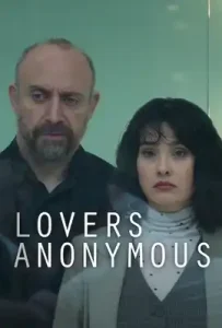 Lovers Anonymous (2025) คนรักนิรนาม