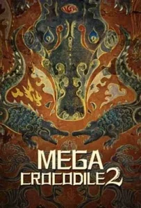 Mega Crocodile 2 (2022) โครตไอ้เข้ 2