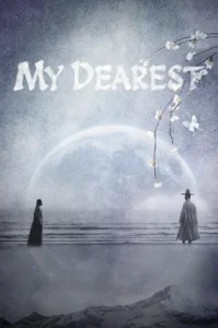 My Dearest (2023) เธอ…ที่รัก