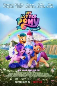 My Little Pony: A New Generation (2021) มายลิตเติ้ลโพนี่: เจนใหม่ไฟแรง NETFLIX