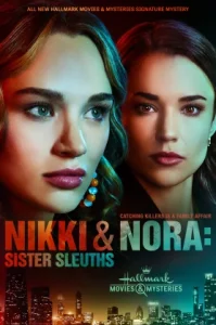 Nikki & Nora: Sister Sleuths (2022) นิกกี้ & นอร่า: นักสืบคู่พี่น้อง