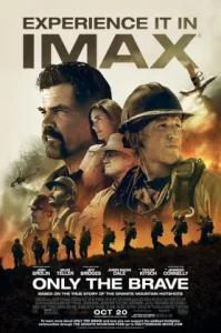 Only the Brave (2017) คนกล้าไฟนรก