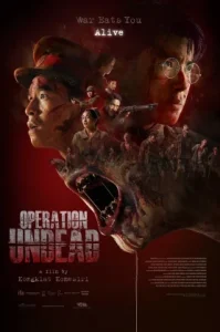Operation Undead (2024) ช.พ.๑ สมรภูมิคืนชีพ