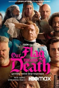 Our Flag Means Death (2022) ตำนานโจรสลัดป่วน