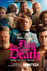 Our Flag Means Death Season 1 (2022) ตำนานโจรสลัดป่วน