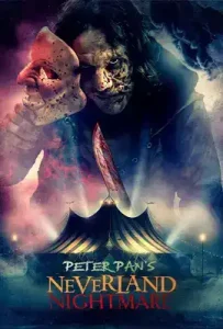Peter Pan’s Neverland Nightmare (2025)