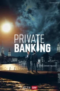 Private Banker (2025) นายธนาคารผู้พิทักษ์