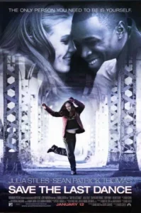 Save the Last Dance (2001) ฝ่ารัก ฝ่าฝัน เต้นสะท้านโลก