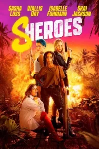 Sheroes (2023) สาวจอมพลัง