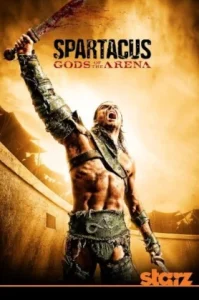 Spartacus: Gods of the Arena (2011) สปาตาคัส ปฐมบทแห่งขุนศึก