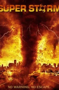 Super Storm (Mega Cyclone) (2011) ซูเปอร์พายุล้างโลก