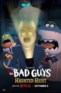The Bad Guys Haunted Heist (2024) ร้ายพันธุ์ดี ปล้นป่วนฮาโลวีน