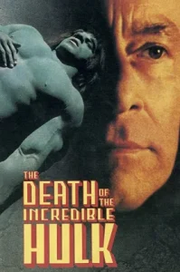 The Death of The Incredible Hulk (1990) อวสานมนุษย์จอมพลัง