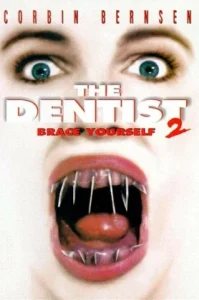 The Dentist 2 (1998) คลินิกสยองของดร.ไฟน์สโตน 2