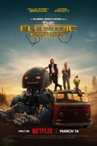 The Electric State (2025) ท่องแดนจักรกล