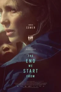The End We Start From (2023) อุ้มลูกฝ่าวิปโยค
