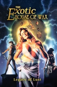 The Erotic House of Wax (1997) ร้อนรักบ้านวาวขี้ผึ้ง