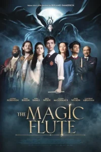 The Magic Flute (2022) เมจิกฟลุต ปาฏิหาริย์ขลุ่ยวิเศษ