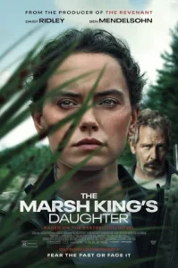 The Marsh King’s Daughter ล่าแค้นสันดานดิบ