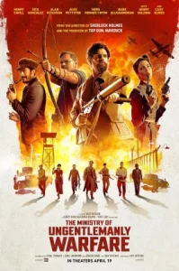 The Ministry Of Ungentlemanly Warfare (2024) แสบจารชนคนพลิกโลก