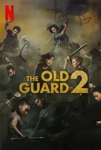 The Old Guard 2 (2025) ดิ โอลด์ การ์ด 2