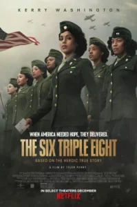The Six Triple Eight (2024) เดอะ ซิกซ์ ทริปเปิล เอท