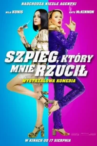 The Spy Who Dumped Me (2018) 2 สปาย สวมรอยข้ามโลก