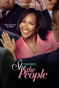 Tyler Perry’s She the People (2025) นางฟ้าประชาชี