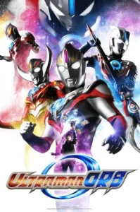 Ultraman Orb (2016) อุลตร้าแมนออร์บ