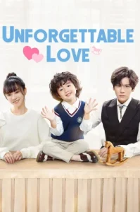 Unforgettable Love (2021) รักนี้ไม่ลืมเลือน
