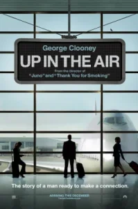 Up in the Air (2009) หนุ่มโสดหัวใจโดดเดี่ยว