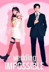 Wedding Impossible (2024) ป่วนวิวาห์สัญญารักกำมะลอ