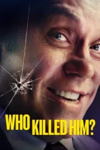 Who Killed Him (2024) ใครฆ่าเขา