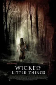 Wicked Little Things (2006) บ้านผีคลั่ง