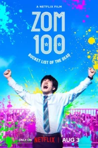 Zom 100 Bucket List of the Dead 100 (2023) สิ่งที่อยากทำก่อนจะกลายเป็นซอมบี้
