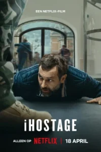 iHostage (2025) จับตัวประกันสนั่นเมือง