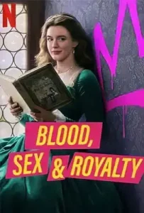 Blood, Sex & Royalty (2022) เลือด เซ็กซ์ และราชวงศ์