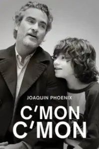 C’mon C’mon (2021) ลุงครับ’รัก’คืออะไร?