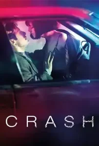 Crash (1996) รักดิบ
