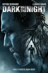 Dark Was the Night (2014) ความมืดและกลางคืน
