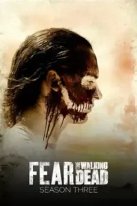 Fear the Walking Dead Season 3 (2017) ปฐมบทผีไม่ยอมตาย ซีซั่น 3