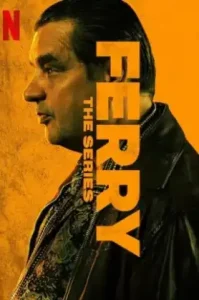 Ferry The Series (2023) แฟร์รี่ เจ้าพ่อผงาด